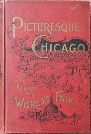 Picturesque Chicago and Guide to the World's Fair