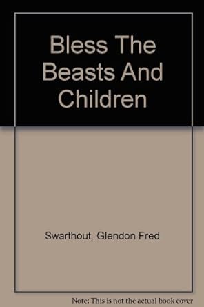 Seller image for Bless The Beasts And Children for sale by BombBooks