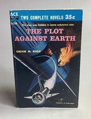 Image du vendeur pour The Plot Against Earth / Recruit for Andromeda (Classic Ace Double D-358) mis en vente par Furrowed Brow Books, IOBA