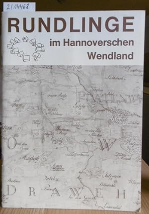 Bild des Verkäufers für Rundlinge im Hannoverschen Wendland. 15.Aufl., zum Verkauf von Versandantiquariat Trüffelschwein
