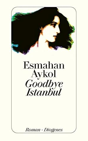 Seller image for Goodbye Istanbul: Roman (detebe) for sale by Antiquariat Buchhandel Daniel Viertel