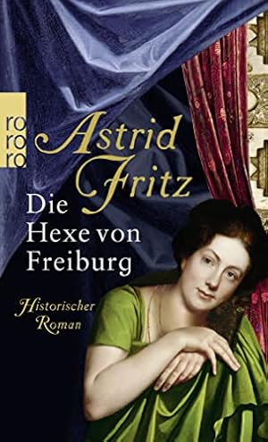 Seller image for Die Hexe von Freiburg: Historischer Roman for sale by Antiquariat Buchhandel Daniel Viertel