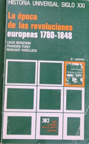 Seller image for La poca de las revoluciones europeas, 1780-1848 for sale by Librera Alonso Quijano