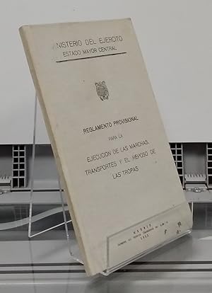 Seller image for Reglamento provisional para la ejecucin de las marchas, transporte y reposo de las tropas for sale by Librera Dilogo