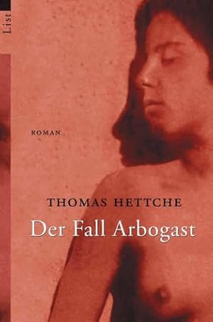 Bild des Verkufers fr Der Fall Arbogast : Kriminalroman. List-Taschenbuch ; 60321 zum Verkauf von Antiquariat Buchhandel Daniel Viertel