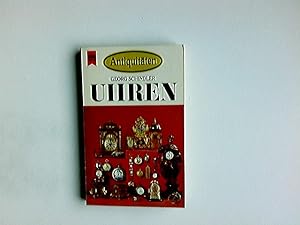 Uhren : mit ausführl. Reg. [Zeichn.: Marie-Luise Schindler u. Heinrich Haisch] / Heyne-Bücher ; N...