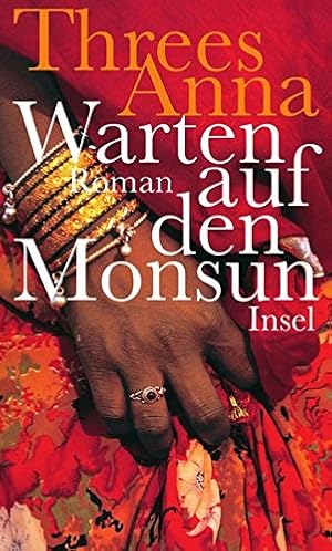 Bild des Verkufers fr Warten auf den Monsun : Roman. Threes Anna. Aus dem Niederl#nd. von Waltraud Hsmert zum Verkauf von Antiquariat Buchhandel Daniel Viertel