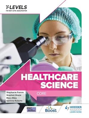 Bild des Verkufers fr Healthcare Science T Level: Core zum Verkauf von AHA-BUCH GmbH
