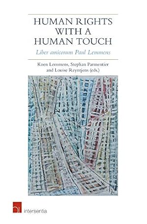 Immagine del venditore per Human Rights with a Human Touch: Liber Amicorum Paul Lemmens venduto da WeBuyBooks