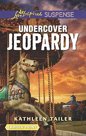 Image du vendeur pour Undercover Jeopardy (Love Inspired Suspense) mis en vente par Reliant Bookstore