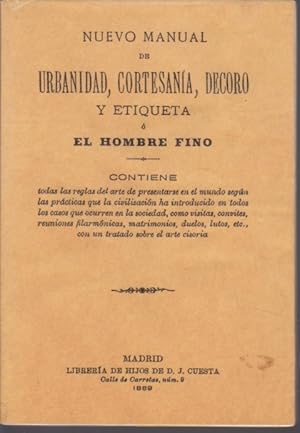 Image du vendeur pour NUEVO MANUAL DE URBANIDAD, CORTESIA, DECORO Y ETIQUETA O EL HOMBRE FINO mis en vente par LIBRERIA TORMOS