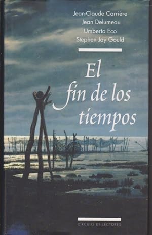 Seller image for EL FIN DE LOS TIEMPOS for sale by LIBRERIA TORMOS