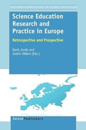 Seller image for Science Education Research and Practice in Europe: Retrospective and Prospective (Cultural and Historical Perspectives on Science Education / Cultural . Perspectives on Science Education: Handbooks) for sale by WeBuyBooks