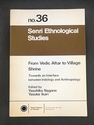 Seller image for From Vedic Altar to Village Shrine: Senri Ethnological Studies no. 36 for sale by The Groaning Board