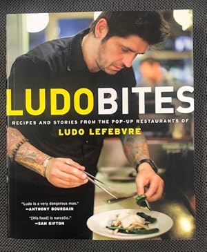 Immagine del venditore per LudoBites Recipes and Stories from the Pop-Up Restaurants of Ludo Lefebvre venduto da The Groaning Board