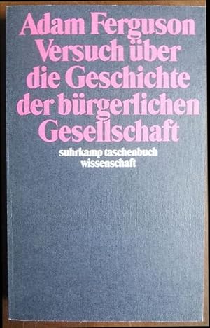 Versuch über die Geschichte der bürgerlichen Gesellschaft. Hrsg. u. eingeleitet von Zwi Batscha u...