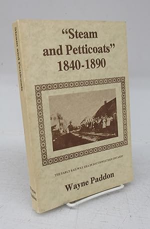 Imagen del vendedor de Steam and Petticoats" 1840-1890 a la venta por Attic Books (ABAC, ILAB)