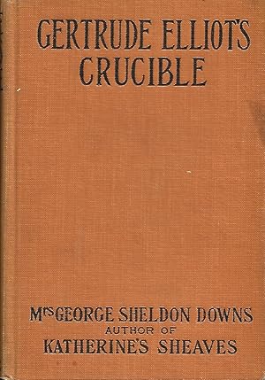 Imagen del vendedor de Gertrude Elliot's Crucible a la venta por Warren Hahn