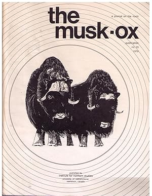 Image du vendeur pour The Musk-Ox: A Journal of the North. No. 25. 1979. mis en vente par CARDINAL BOOKS  ~~  ABAC/ILAB