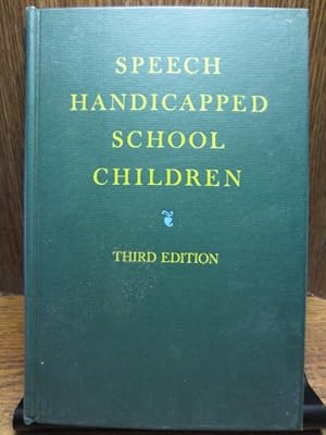 Image du vendeur pour SPEECH HANDICAPPED SCHOOL CHILDREN (3rd Ed.) mis en vente par The Book Abyss