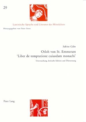 Bild des Verkufers fr Otloh von St. Emmeram- Liber de temptatione cuiusdam monachi : Untersuchung, kritische Edition und bersetzung zum Verkauf von AHA-BUCH GmbH