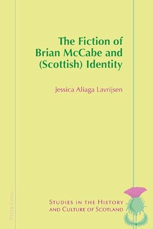 Bild des Verkufers fr The Fiction of Brian McCabe and (Scottish) Identity zum Verkauf von AHA-BUCH GmbH
