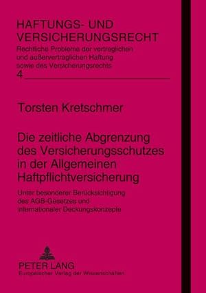 Seller image for Die zeitliche Abgrenzung des Versicherungsschutzes in der Allgemeinen Haftpflichtversicherung : Unter besonderer Bercksichtigung des AGB-Gesetzes und internationaler Deckungskonzepte for sale by AHA-BUCH GmbH