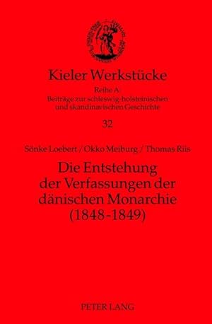 Bild des Verkufers fr Die Entstehung der Verfassungen der dnischen Monarchie (1848-1849) zum Verkauf von AHA-BUCH GmbH