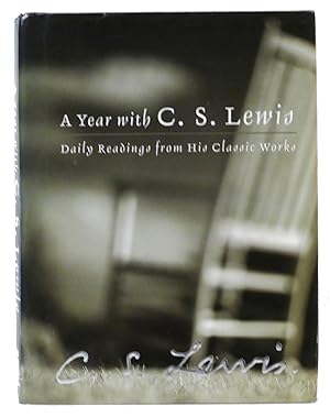 Seller image for A YEAR WITH C. S. LEWIS: DAILY READINGS FROM HIS CLASSIC WORKS for sale by Rare Book Cellar