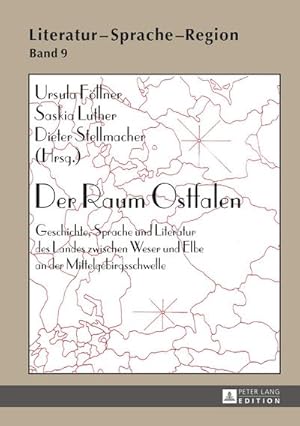 Bild des Verkufers fr Der Raum Ostfalen : Geschichte, Sprache und Literatur des Landes zwischen Weser und Elbe an der Mittelgebirgsschwelle zum Verkauf von AHA-BUCH GmbH