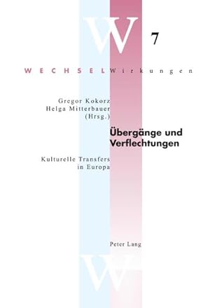 Seller image for bergnge und Verflechtungen : Kulturelle Transfers in Europa for sale by AHA-BUCH GmbH