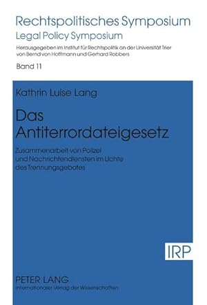 Seller image for Das Antiterrordateigesetz : Zusammenarbeit von Polizei und Nachrichtendiensten im Lichte des Trennungsgebotes for sale by AHA-BUCH GmbH