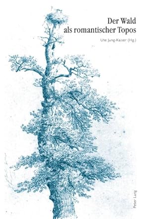 Bild des Verkufers fr Der Wald als romantischer Topos : 5. Interdisziplinres Symposion der Hochschule fr Musik und Darstellende Kunst Frankfurt am Main 2007 zum Verkauf von AHA-BUCH GmbH