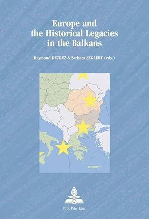 Seller image for Europe and the Historical Legacies in the Balkans for sale by AHA-BUCH GmbH