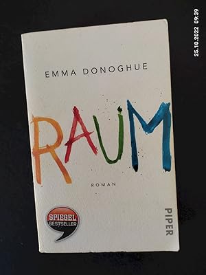 Bild des Verkufers fr Raum : Roman. Emma Donoghue. Aus dem Amerikan. von Armin Gontermann / Piper ; 30129 zum Verkauf von Antiquariat-Fischer - Preise inkl. MWST