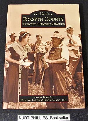 Forsyth County: Twentieth-Century Changes (Images of America)