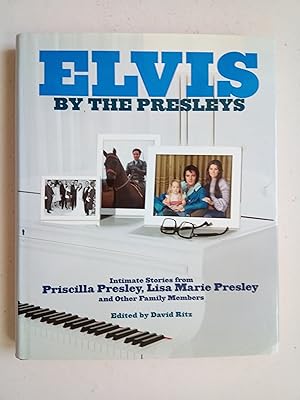 Seller image for Elvis By The Presleys - Intimate stories from Priscilla Presley, Lisa Marie Presley and other family members for sale by best books