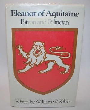 Imagen del vendedor de Eleanor of Aquitaine: Patron and Politician a la venta por Easy Chair Books