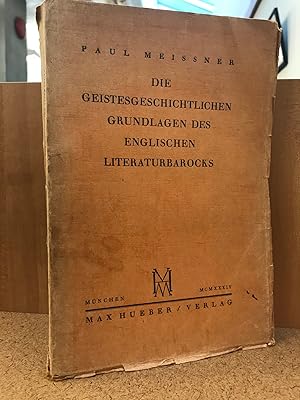 Die Geistesgeschichtlichen Grundlagen des Englischen Literaturbarocks