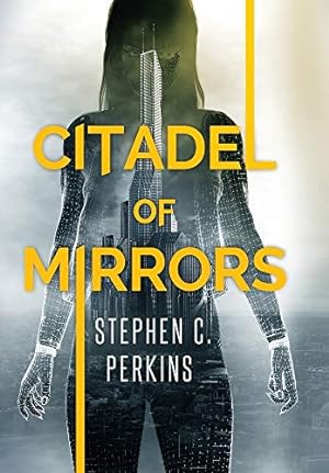 Seller image for Citadel of Mirrors for sale by WeBuyBooks