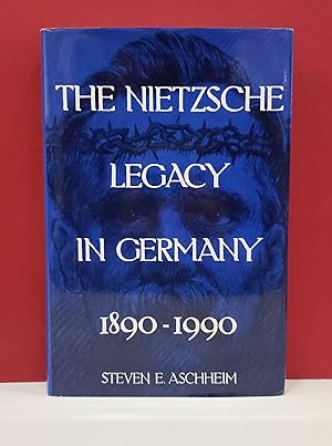 Bild des Verkufers fr The Nietzsche Legacy in Germany, 1890-1990 zum Verkauf von Moe's Books