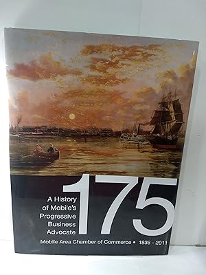 A History of Mobile's Progressive Business Advocate 1836-2011