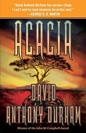 Bild des Verkäufers für Acacia: The Acacia Trilogy, Book One zum Verkauf von Reliant Bookstore