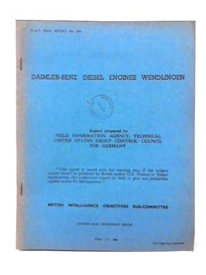 Bild des Verkufers fr FIAT Final Report No 684 Daimler Benz Diesel Engines Wendlingen zum Verkauf von World of Rare Books