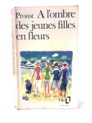 Bild des Verkufers fr A L'ombre Des Jeunes Filles En Fleurs zum Verkauf von World of Rare Books