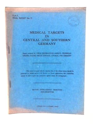 Imagen del vendedor de Fiat Final Report No. 71. Medical Targets in Central and Southern Germany a la venta por World of Rare Books