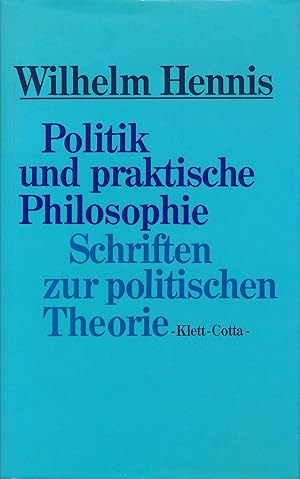 Immagine del venditore per Politik und praktische Philosophie. Schriften zur politischen Theorie. venduto da Antiquariat Bernhardt