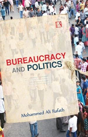 Bild des Verkufers fr Bureaucracy and Politics: Growth of Service Jurisprudence in All India Services zum Verkauf von WeBuyBooks