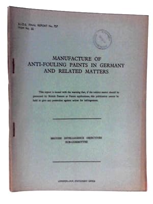 Seller image for BIOS Final Report No 727 Item No 22. Manufacture of Anti-Fouling Paints in Germany and Related Matters for sale by World of Rare Books