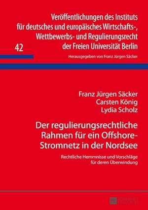 Seller image for Der regulierungsrechtliche Rahmen fr ein Offshore-Stromnetz in der Nordsee for sale by BuchWeltWeit Ludwig Meier e.K.